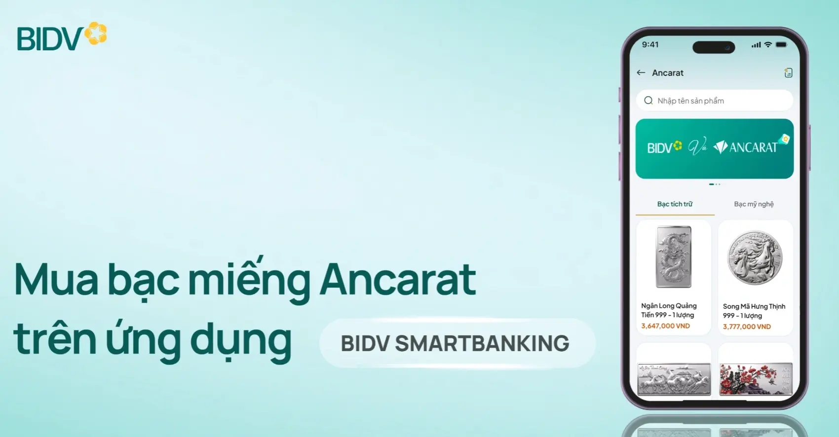 Sở hữu ngay bạc Ancarat tích trữ và mỹ nghệ chỉ với "1 cú chạm" đơn giản trên app ngân hàng. Sở hữu ngay bạc Ancarat tích trữ và mỹ nghệ chỉ với "1 cú chạm" đơn giản trên app ngân hàng.